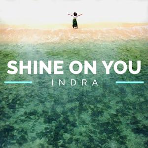 Shine On You