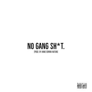 No Gang Sh_t (Explicit)