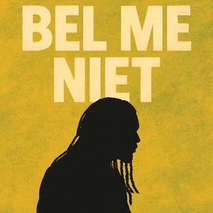 Bel Me Niet
