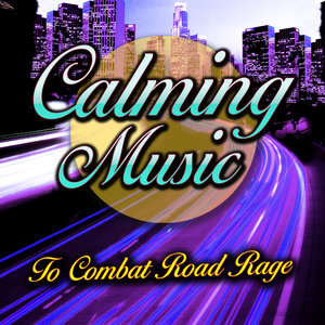 Calming Music To Combat Road Rage