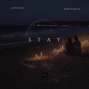 Stay (feat. Anaisoula) (Explicit)