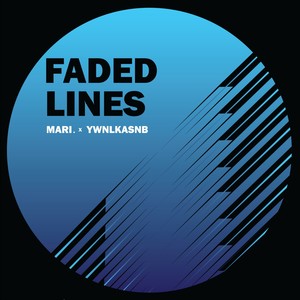 Faded Lines (feat. Ywnlkasnb) [Explicit]