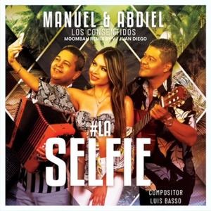 La Selfie (feat. Manuel y Abdiel) [Moombahton Remix]