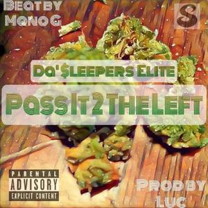 Pass It 2 The Left (Explicit)