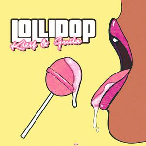 Lollipop (feat. Guila) (Explicit)
