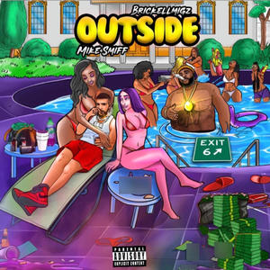 OUTSIDE (feat. MIKE SMIFF) [Explicit]