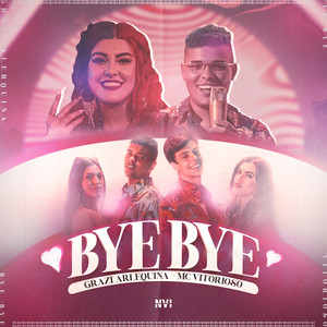 Bye Bye (Explicit)