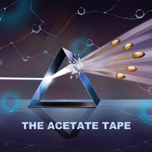 The Acetate Tape (Explicit)