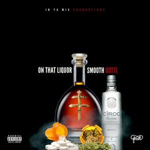 On That Liquor (Explicit)