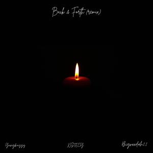 Back & Forth (feat. XSTECY & Bigreedah22) (Remix|Explicit)