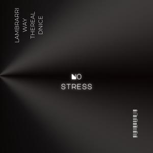 No Stress (feat. WAY & TheRealDnice) [Explicit]