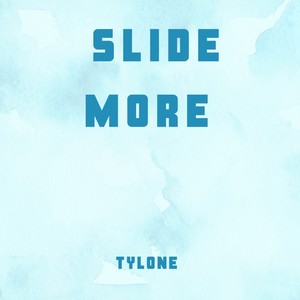 Slide More