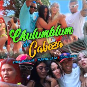 Chulumblum De Cabeza (Explicit)