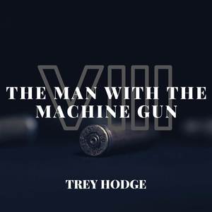 The Man with the Machine Gun