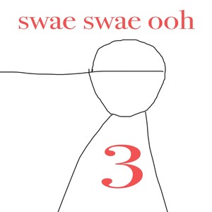 swae swae ooh (Explicit)