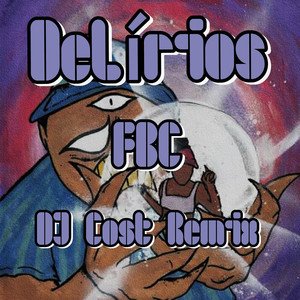 Delírios (Remix|Explicit)