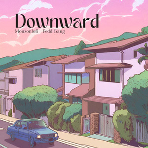 Downward (feat. Fedd Gang)