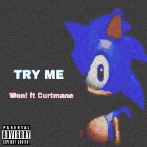 TRY ME (Explicit)