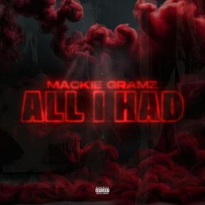 All I Had (Explicit)