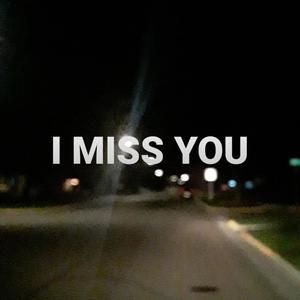 ThekidJ - I MISS YOU