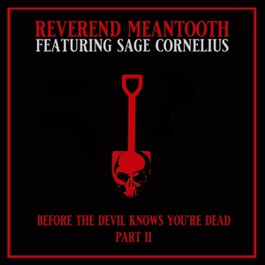 Before the Devil Knows You're Dead, Pt. II (feat. Sage Cornelius)