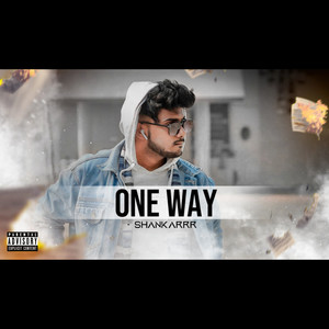 One Way (Explicit)