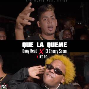 Que La Queme (Explicit)