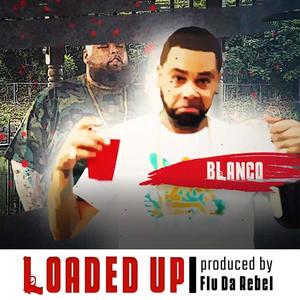 Loaded Up (feat. Flu DaRebel) [Explicit]