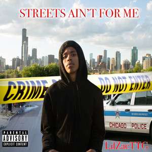 Streets Ain't for Me (Explicit)