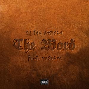 The Word (feat. Roseair) [Explicit]