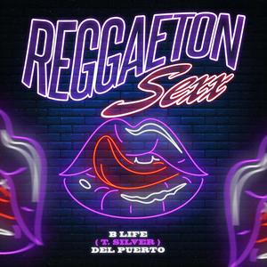 Reggaeton Sexx (Explicit)