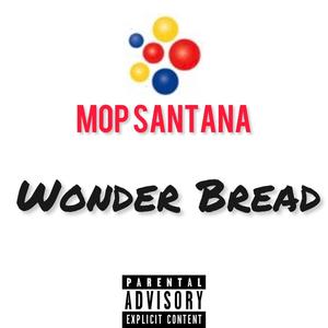 Wonder Bread (Explicit)