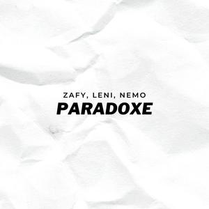 Paradoxe(feat. Zafy & Nemoo)