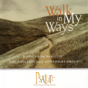 Walk In My Ways: Music from Psallité