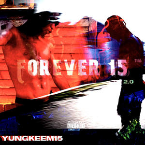 Forever 15 2.0 (Explicit)