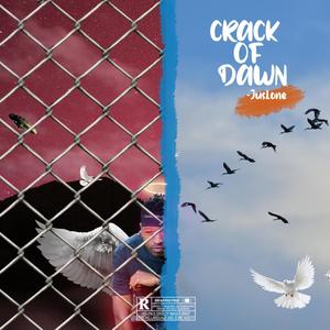 Crack of dawn (Explicit)