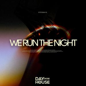 We Run The Night