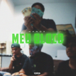 Meu Bloco (Explicit)
