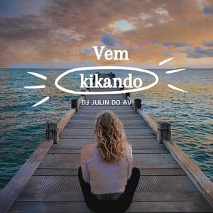 VEM KIKANDO (Explicit)