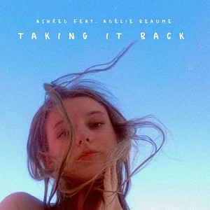 Taking It Back (feat. Adélie Beaume)