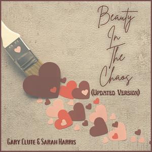 Beauty In The Chaos (Updated Version)