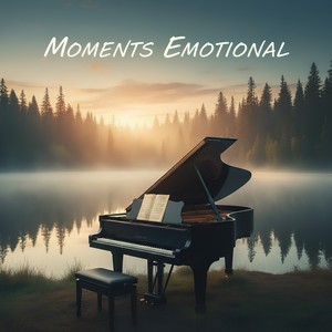 Moments Emotional