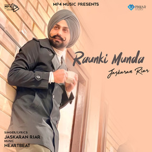 Jaskaran Riar - Raunki Munda