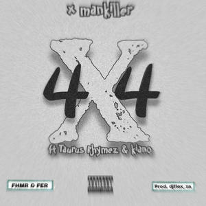4X4 (feat. Taurus Rhymez & Kiano) (Explicit)
