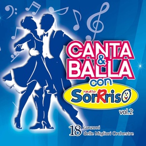 Canta e balla con Radio SorRriso, Vol. 2