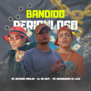 Bandido Periculoso (Explicit)