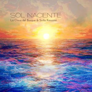 Sol Naciente (feat. Sirifo Kouyaté)