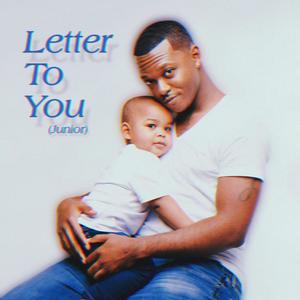 Letter To You (Junior)
