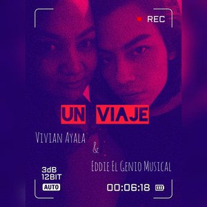 Un Viaje (Explicit)