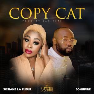 Copy Cat (feat. JohnFire)